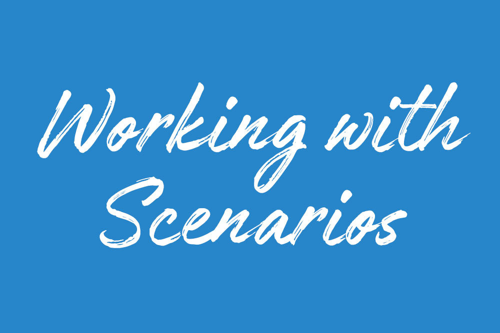 White text on a blue background spelling out Working with Scenarios