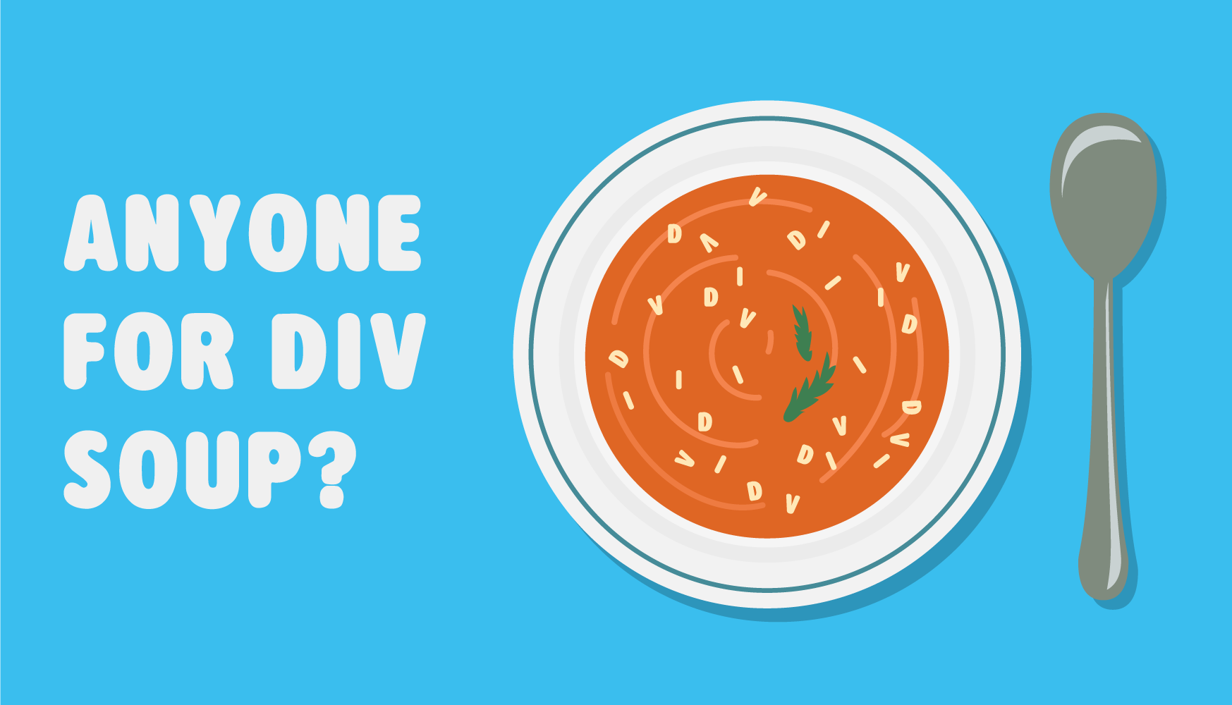 Illustration of a soup bowl with the words "div soup" next to it
